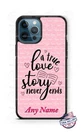 True Love Story Never Ends Case For Iphone 17 Samsung S25 A15 Google. Fixed Price $17.98.