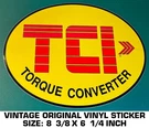 Tci Vinyl Sticker Decal Automotive Transmission Drivetrain Torque Converter. Fixed Price $9.42.